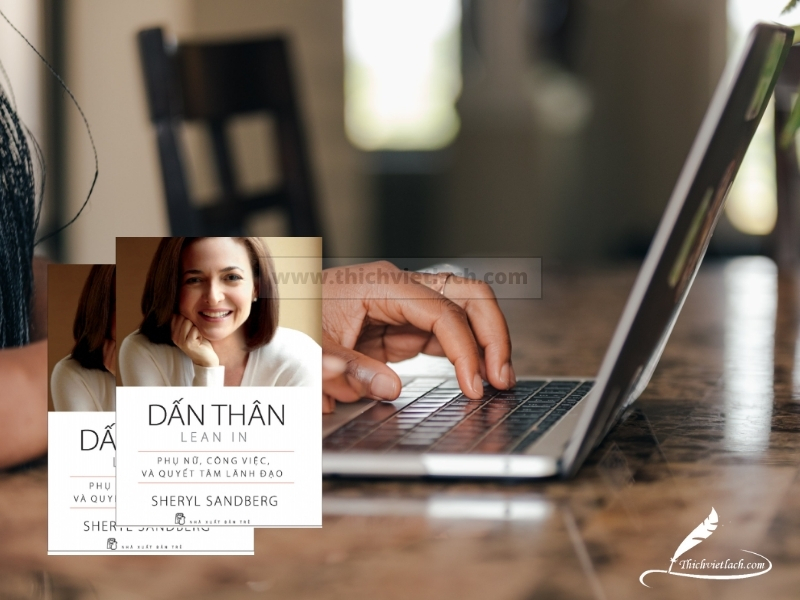 Review sách Dấn thân: Góc nhìn về phụ nữ, công việc và quyền lực 4 Sach Dan Than 5