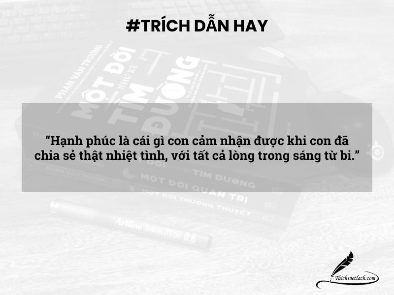Một đời như kẻ tìm đường Phan Văn Trường | Tóm tắt sách & Review 5 Trích dẫn hay sách Một đời như kẻ tìm đường