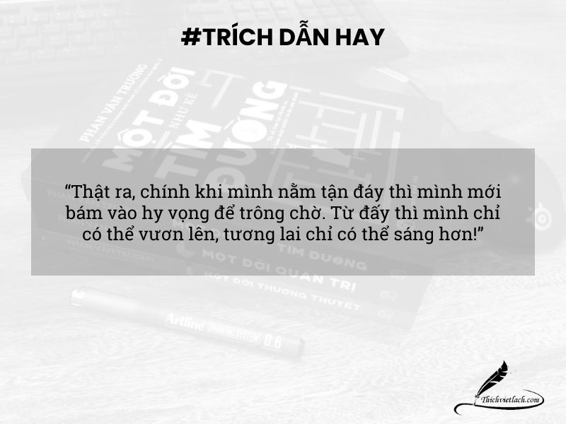 Một đời như kẻ tìm đường Phan Văn Trường | Tóm tắt sách & Review 6 Trích dẫn hay sách Một đời như kẻ tìm đường