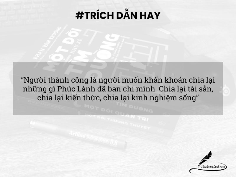 Một đời như kẻ tìm đường Phan Văn Trường | Tóm tắt sách & Review 4 Trích dẫn hay sách Một đời như kẻ tìm đường
